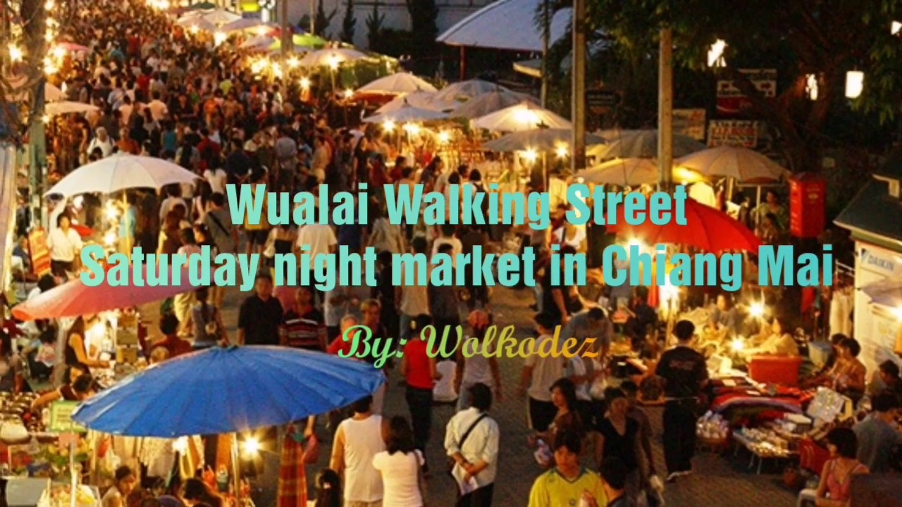 Wualai Walking Street - amazingthailand.org