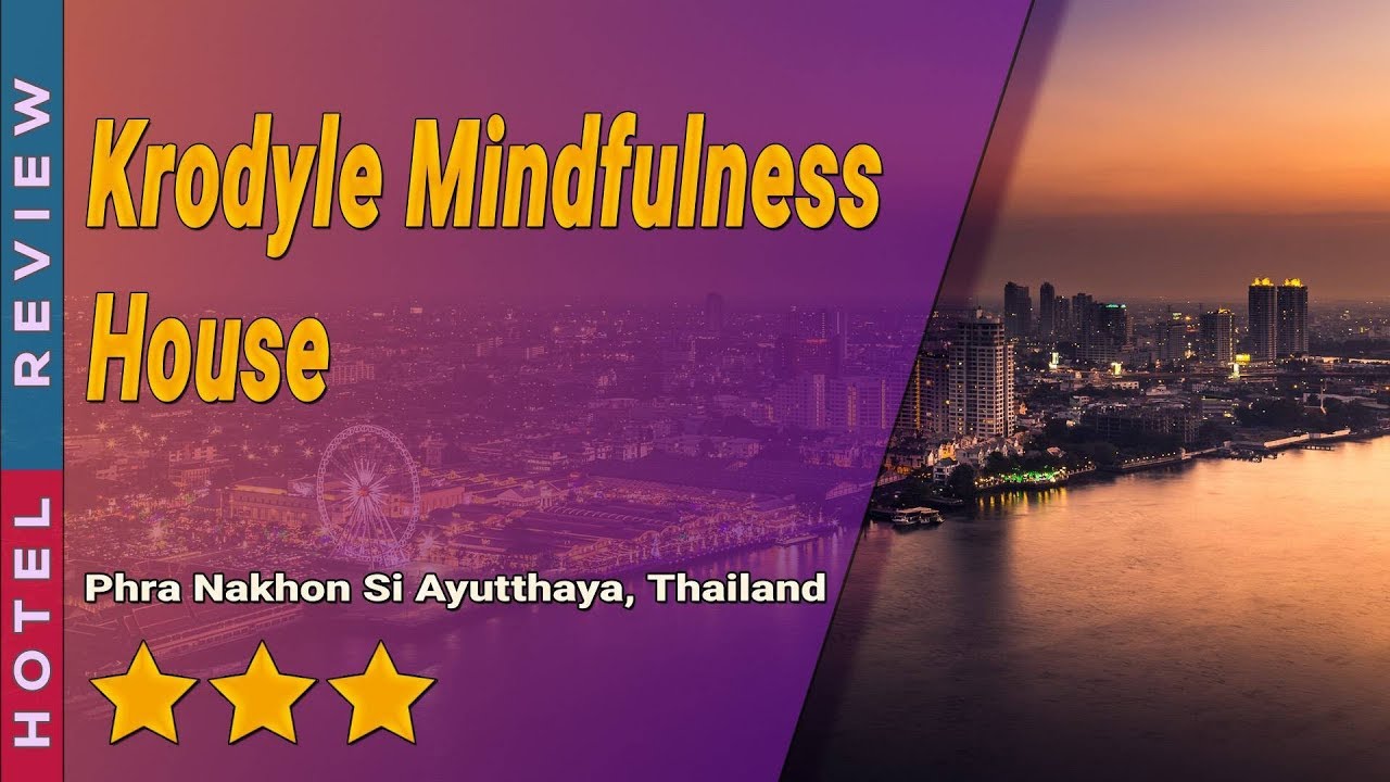 Krodyle Mindfulness House - amazingthailand.org