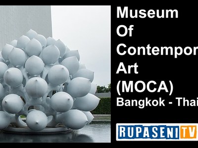 พิพิธภัณฑ์ศิลปะร่วมสมัยกรุงเทพฯ - amazingthailand.org