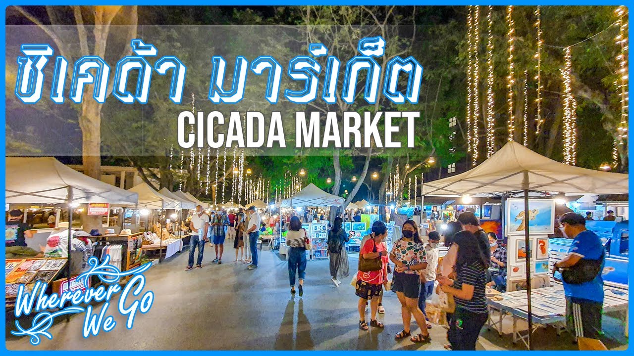 Cicada Market - amazingthailand.org