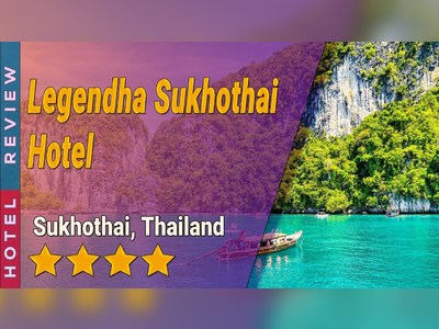 Legendha Sukhothai Hotel - amazingthailand.org