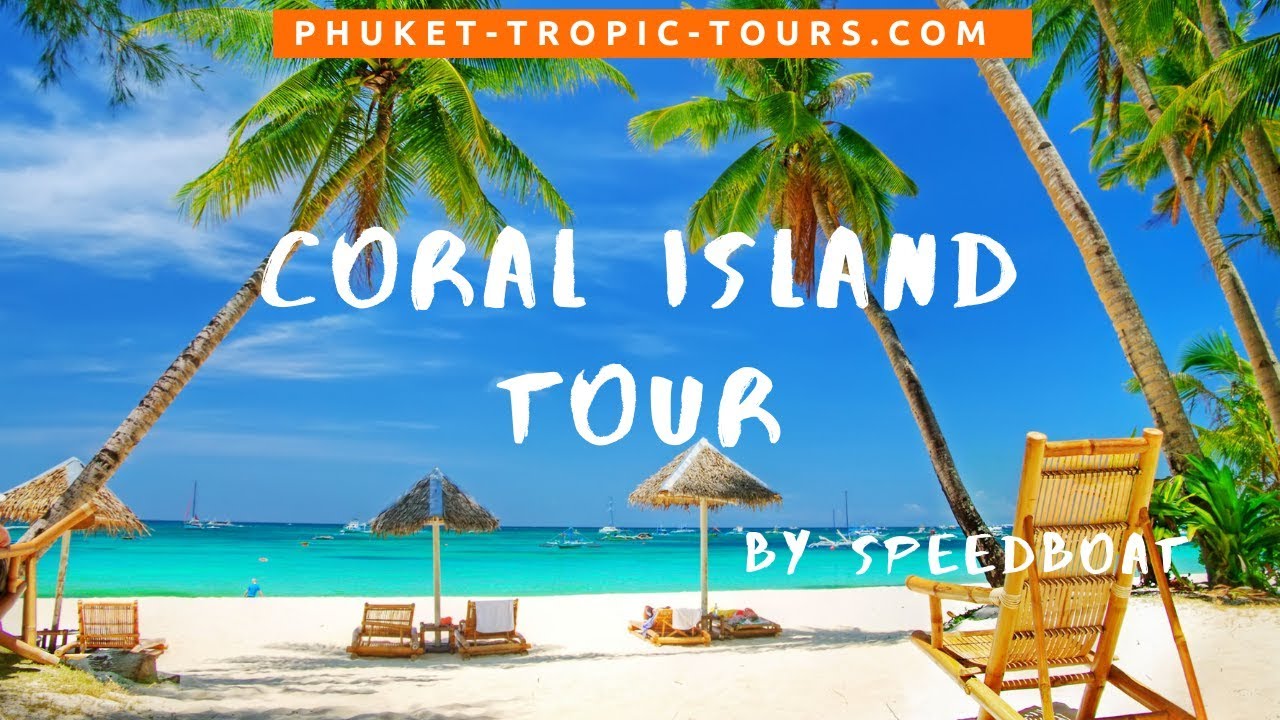 Coral Island in Phuket - amazingthailand.org