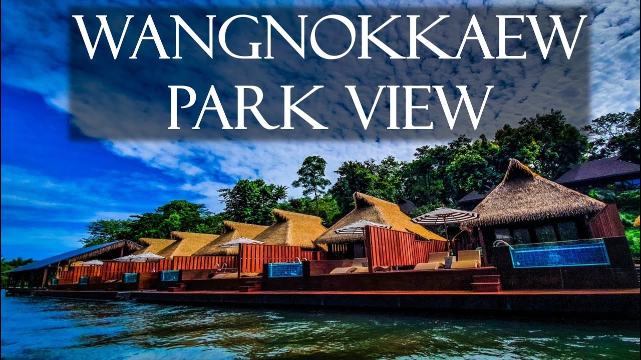 Wang Nok Kaew Park View Resort - amazingthailand.org