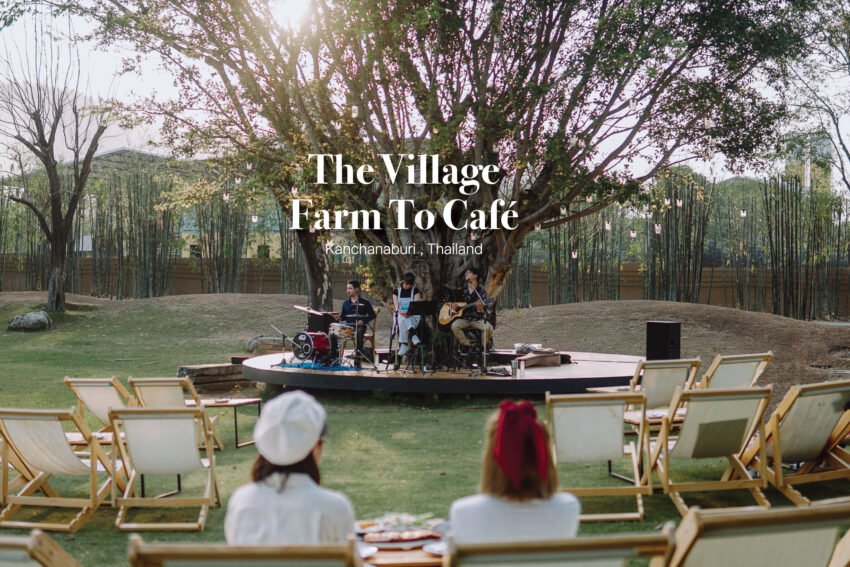 The Village Farm to Cafe - amazingthailand.org