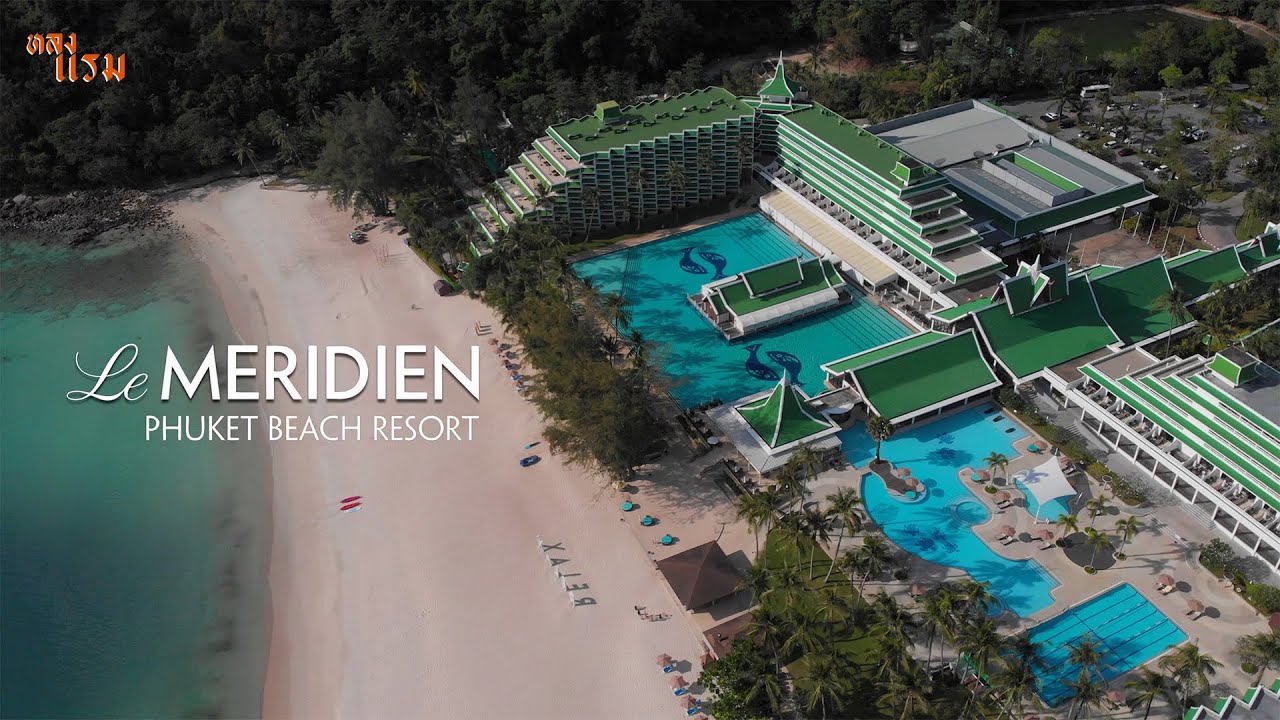 Le Meridien Phuket Beach Resort - amazingthailand.org