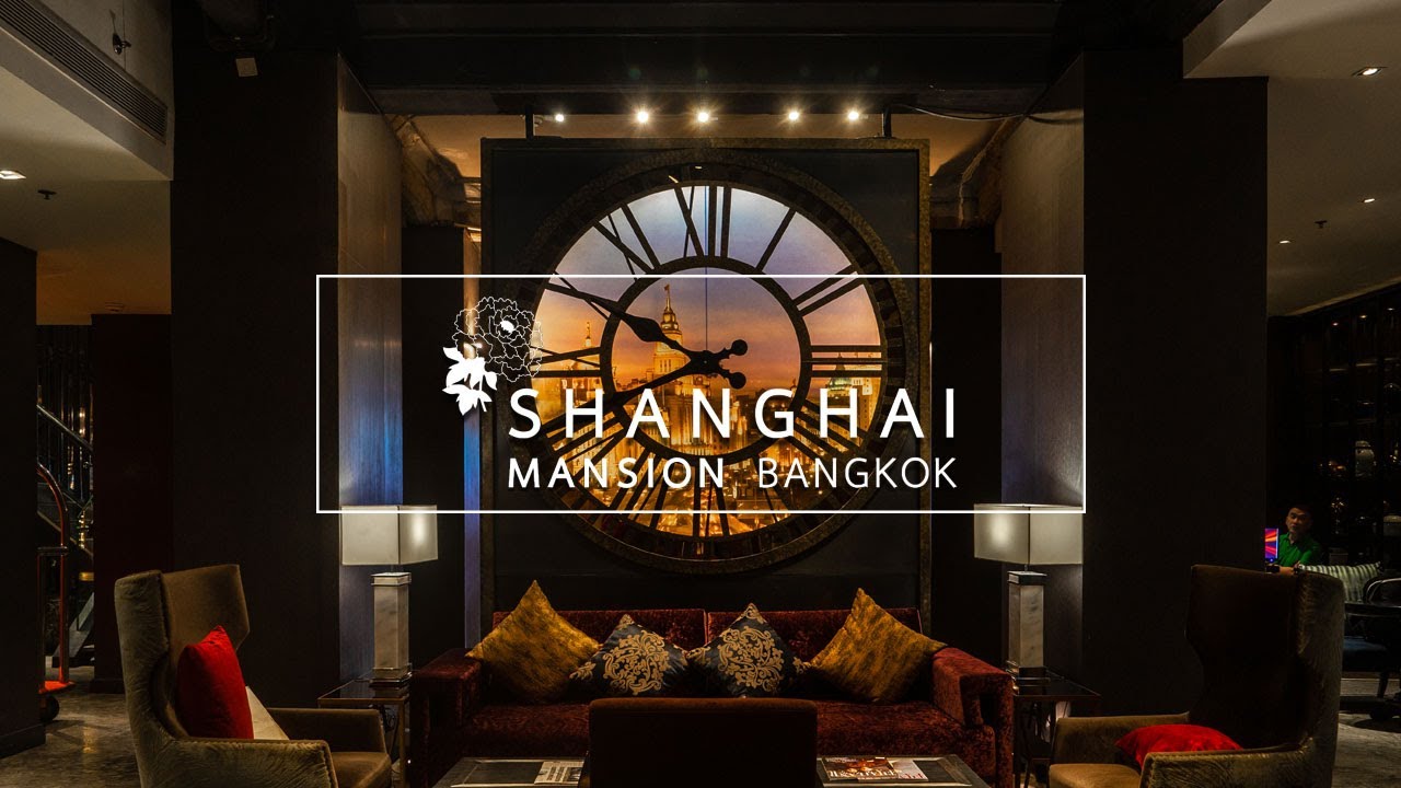 Shanghai Mansion - amazingthailand.org