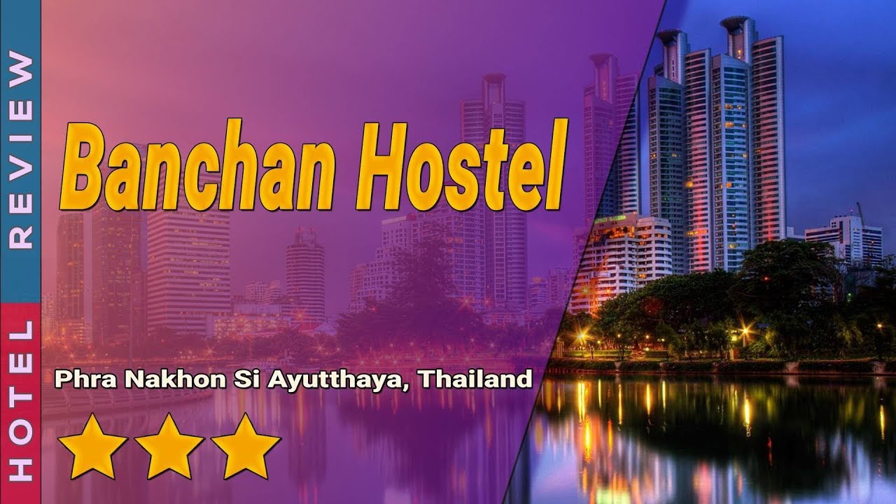Banchan Hostel - amazingthailand.org