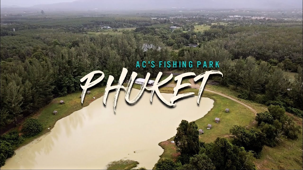 AC's Phuket Fishing Park - amazingthailand.org