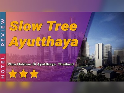 Slow Tree Ayutthaya - amazingthailand.org
