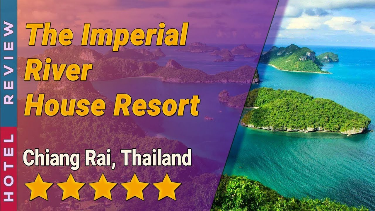 The Imperial River House Resort - amazingthailand.org