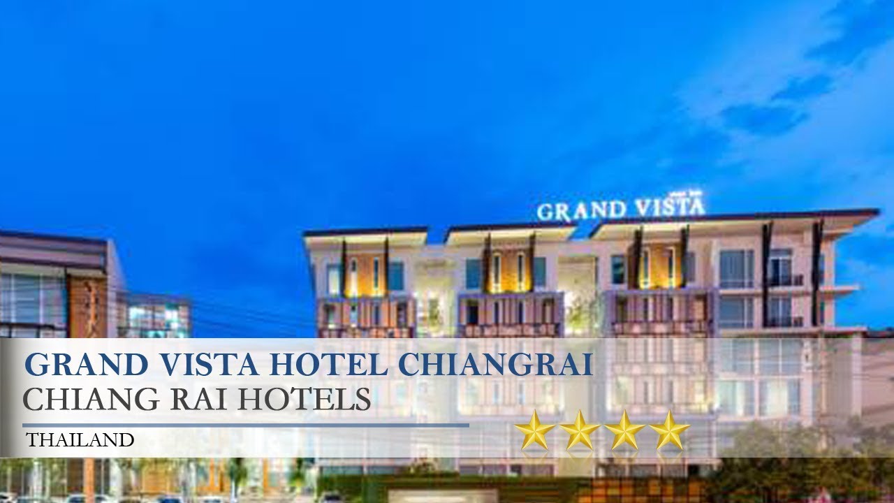 โรงแรมแกรนด์ วิสตา เชียงราย - amazingthailand.org