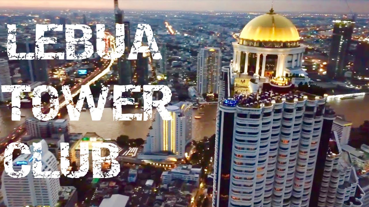 Tower Club at Lebua Bangkok - amazingthailand.org