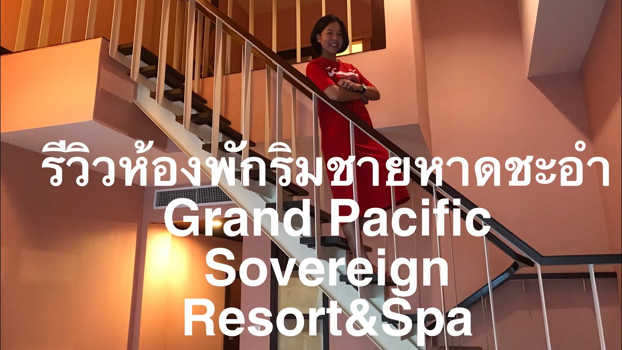 Grand Pacific Sovereign - amazingthailand.org