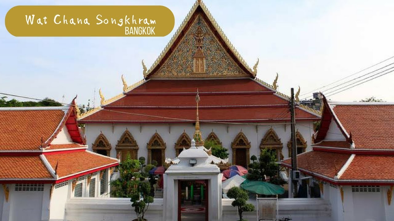 Wat Chana Songkhram - amazingthailand.org