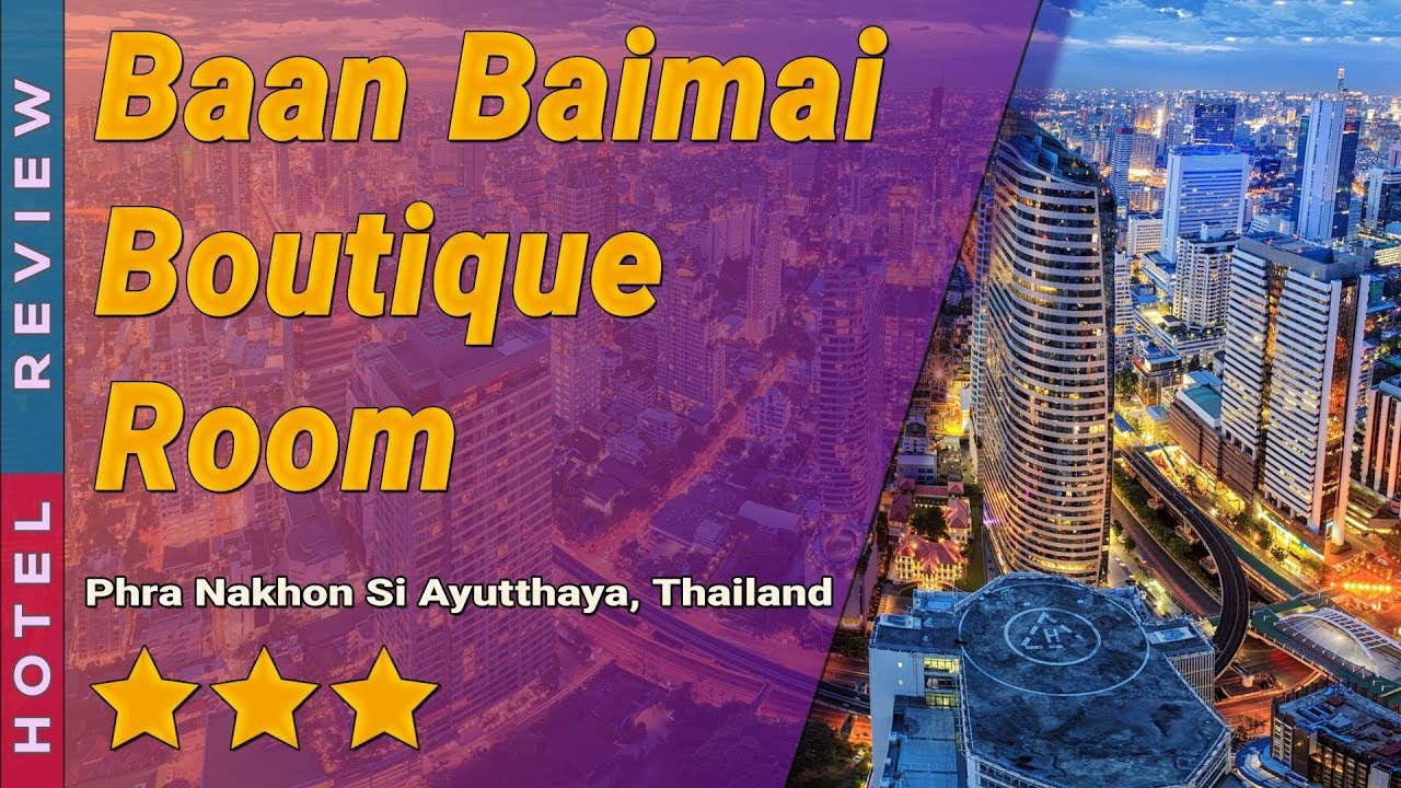 โรงแรม Baan Baimai Boutique Room - amazingthailand.org