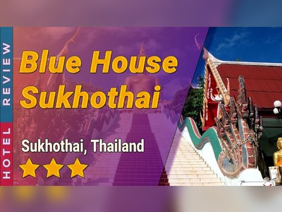 Blue House Sukhothai - amazingthailand.org