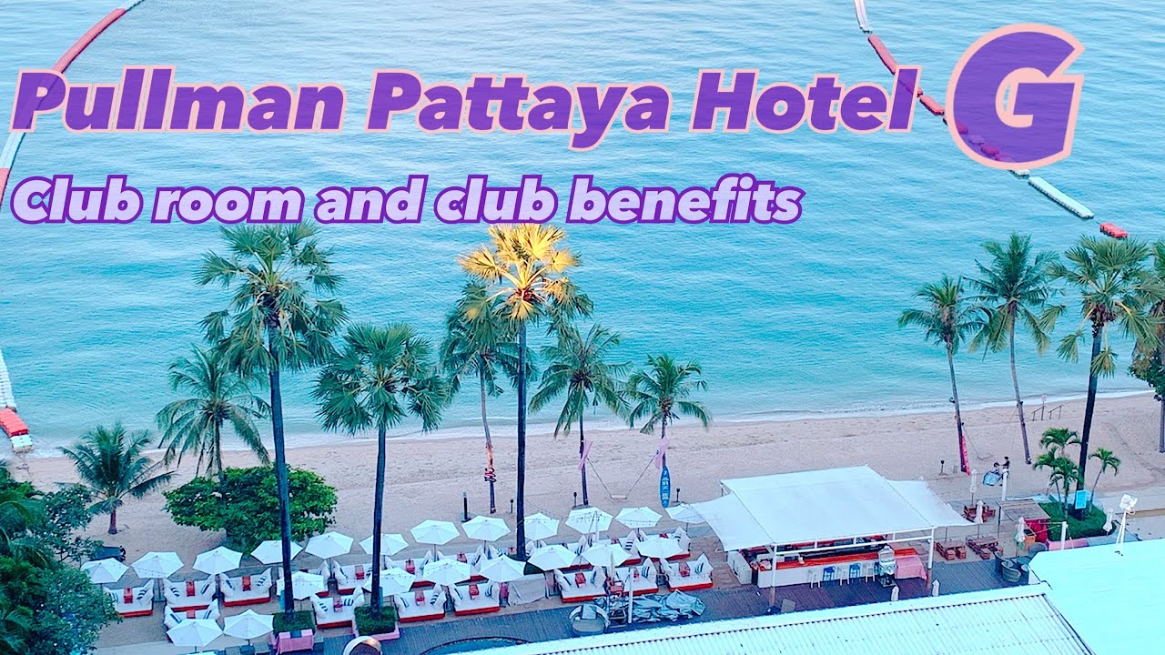 Pullman Pattaya Hotel G - amazingthailand.org