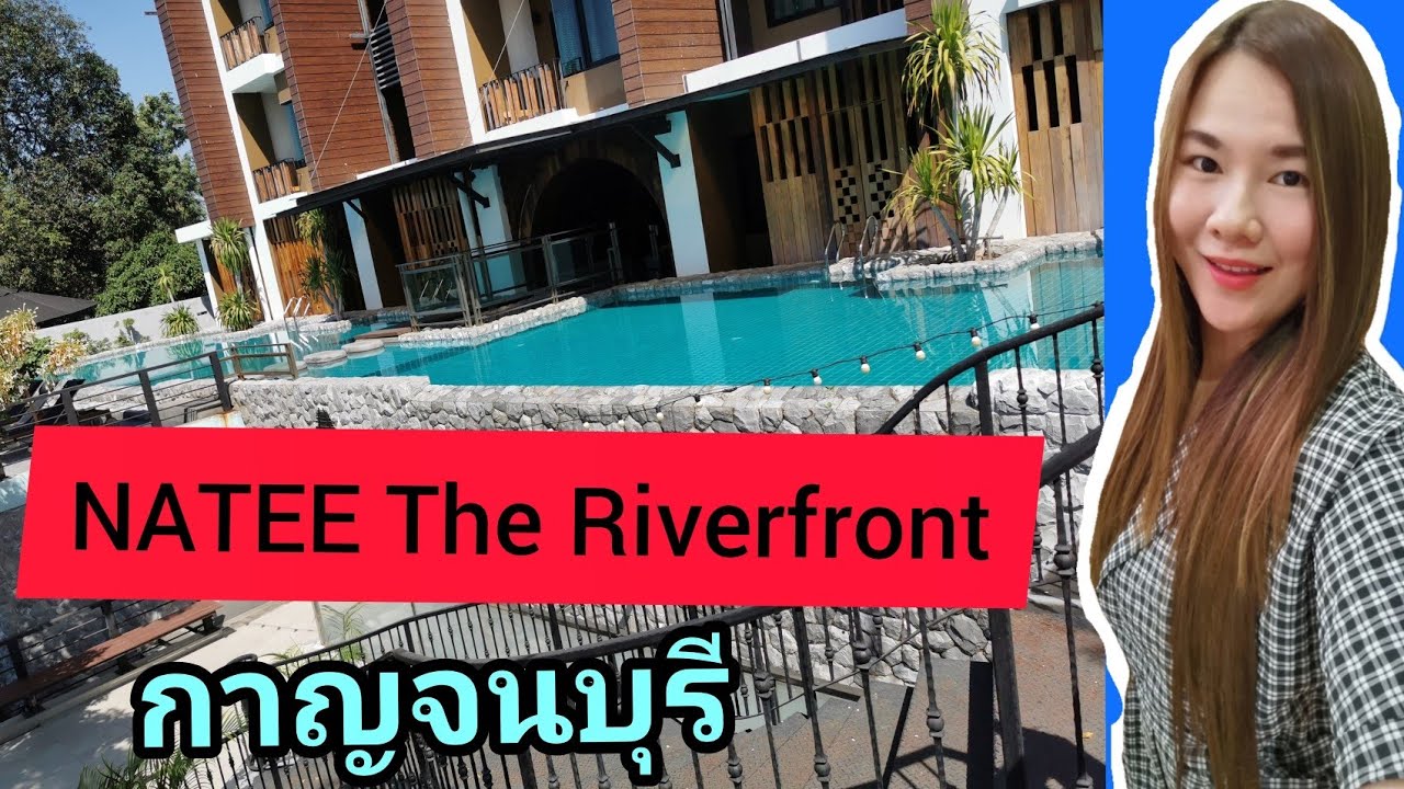 Natee The Riverfront Hotel Kanchanaburi - amazingthailand.org