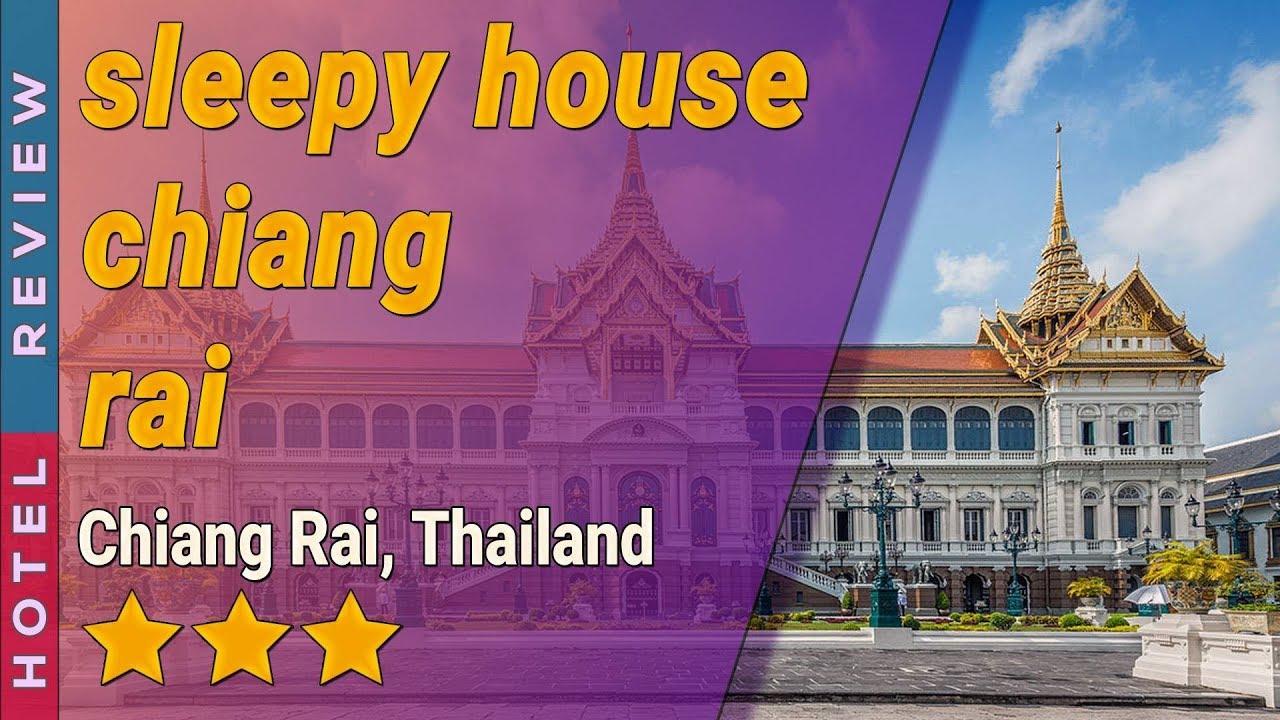 Sleepy House Chiang Rai - amazingthailand.org