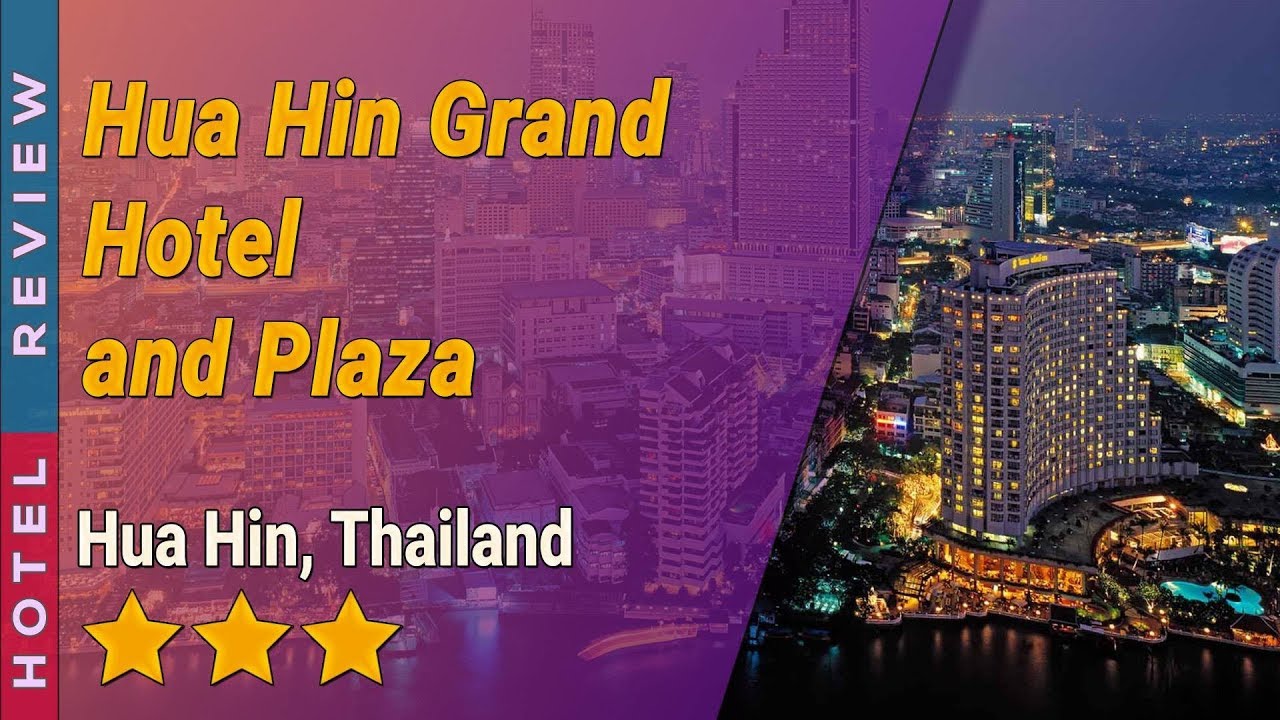 Hua Hin Grand Hotel and Plaza - amazingthailand.org