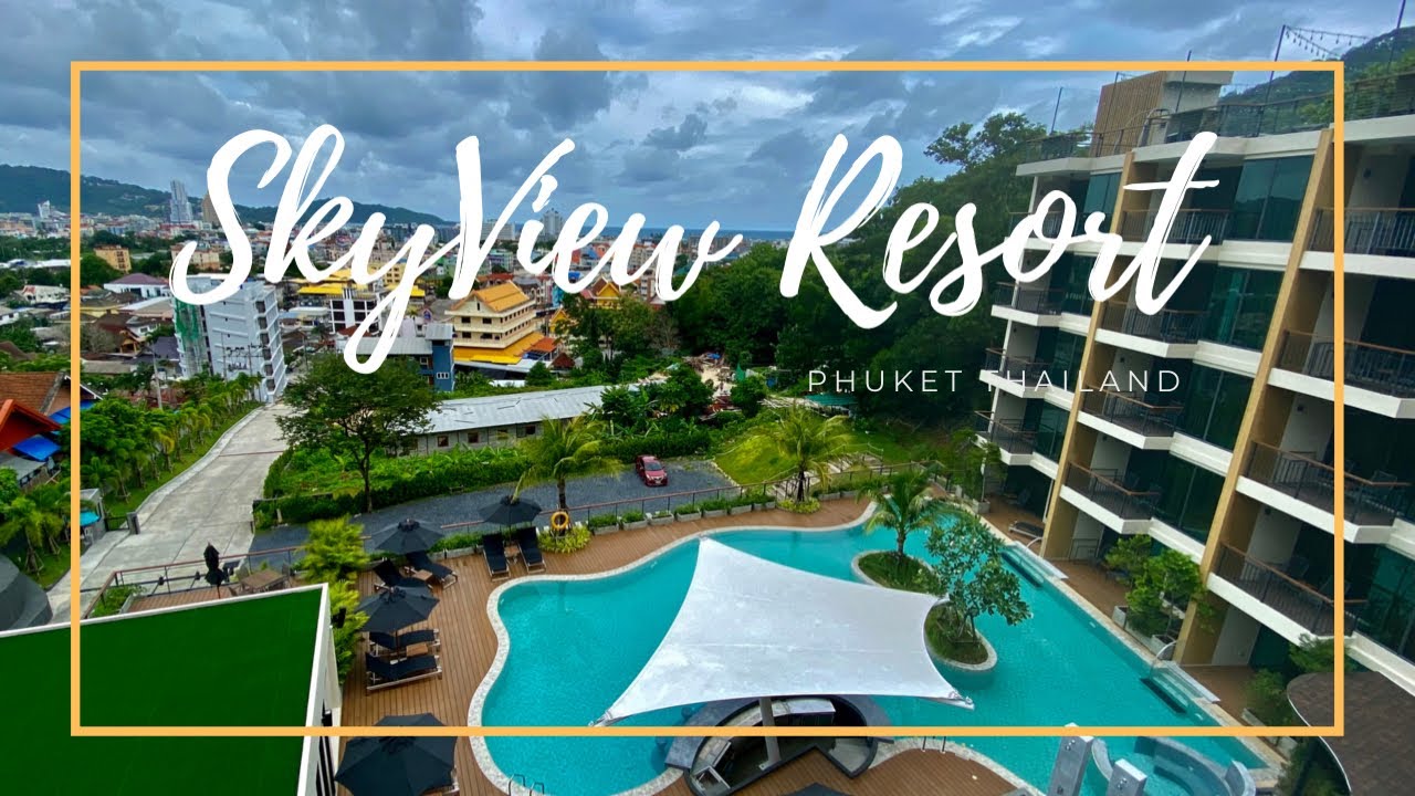 SKYVIEW Resort Phuket Patong Beach - amazingthailand.org