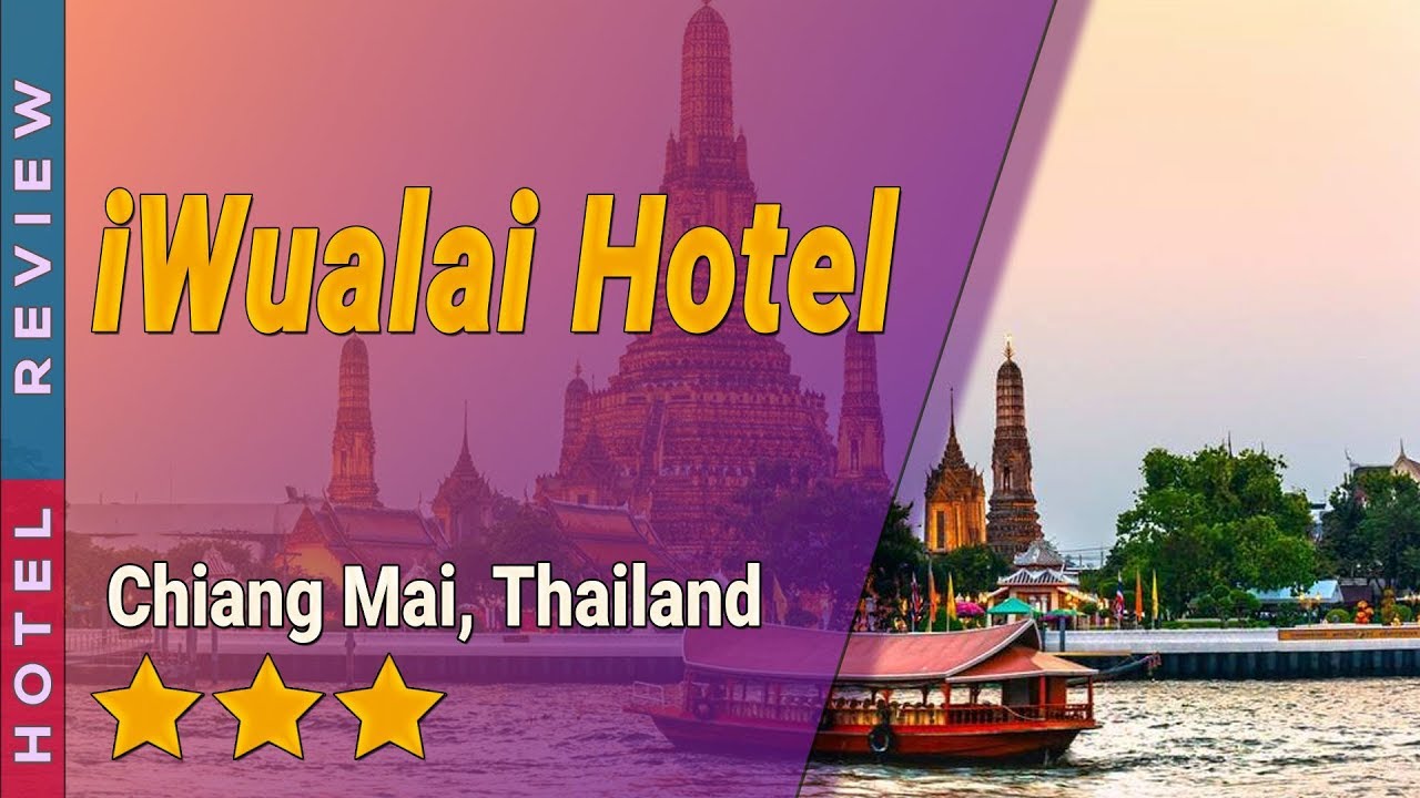 iWualai Hotel - amazingthailand.org