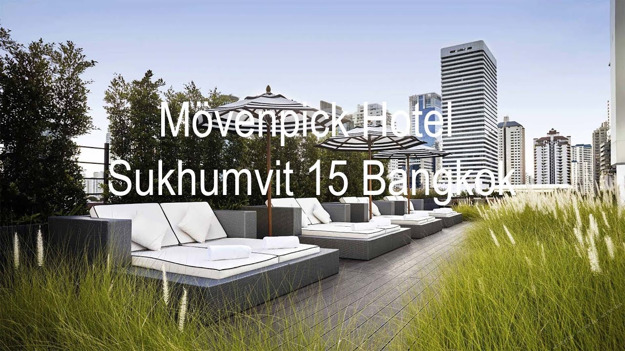 Mövenpick Hotel Sukhumvit 15 Bangkok - amazingthailand.org